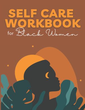 Self Care Workbook for Black Women ...