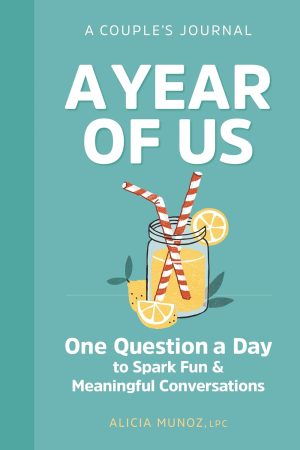 A Year of Us: A Couple’s Jour...