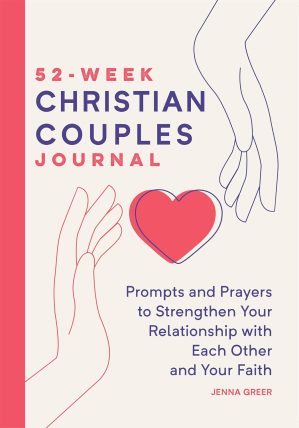 52-Week Christian Couples Journal: ...