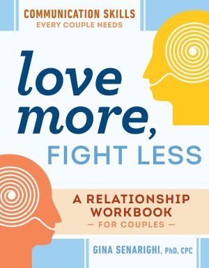 Love More, Fight Less: Communicatio...