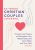 52-Week Christian Couples Journal: Prompts and Prayers to Strengthen Your Relationship with Each Other and Your Faith