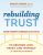 Rebuilding Trust: Guided Therapy Techniques and Activities to Restore Love, Trust, and Intimacy in Your Relationship